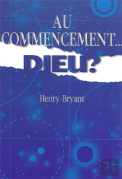 Au Commencement ...Dieu ?