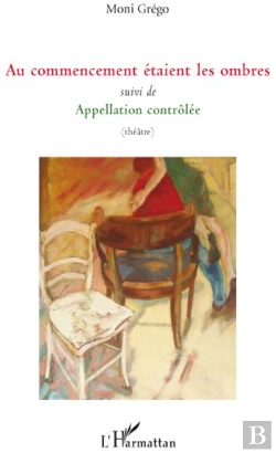 Bertrand.pt - Au Commencement Étaient Les Ombres ; Appellation Contrôlée