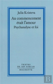 Au Commencement Etait L'Amour - Psychanalyse Et Foi