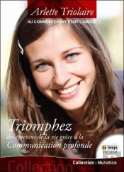 Au Commencement Etait L'Amour - Triomphez Des Epreuves De La Vie...