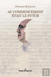 Au Commencement Etait Le Futur