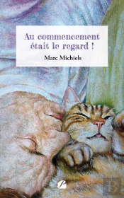 Au Commencement Était Le Regard !