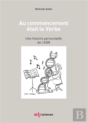 Au Commencement Était Le Verbe ; Une Histoire Personelle De L'Adn
