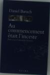 Au Commencement Etait L'Inceste ; Petit Essai D'Ethnologie Litteraire