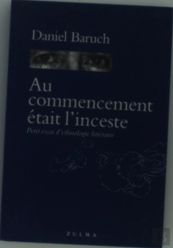 Bertrand.pt - Au Commencement Etait L'Inceste ; Petit Essai D'Ethnologie Litteraire