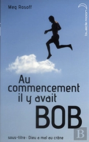 Au Commencement Il Y Avait Bob ; Dieu A Mal Au Crâne; 1042