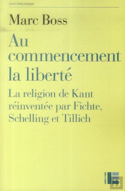 Bertrand.pt - Au Commencement La Liberté ; La Religion De Kant Réinventée Par Fichte, Schelling Et Tillich