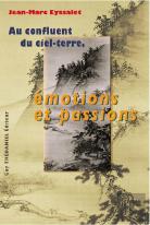 Au Confluent Du Ciel-Terre, Émotions Et Passions