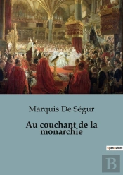 Au Couchant De La Monarchie