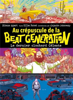 Bertrand.pt - Au Crépuscule De La Beat Generation : Le Dernier Clochard Céleste