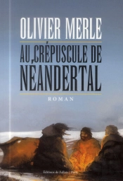 Au Crepuscule De  Neanderthal