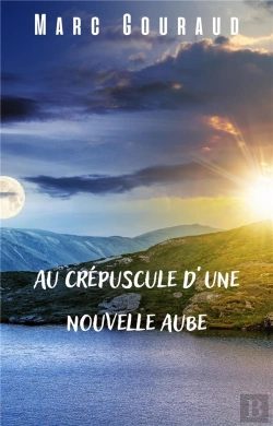 Bertrand.pt - Au Crépuscule D'Une Nouvelle Aube