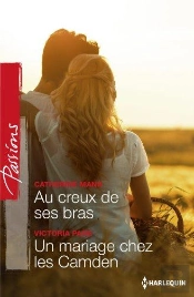 Au Creux De Ses Bras - Un Mariage Chez Les Camden