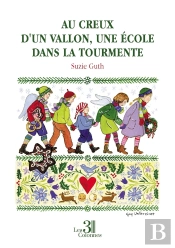 Au Creux D'Un Vallon, Une École Dans La Tourmente