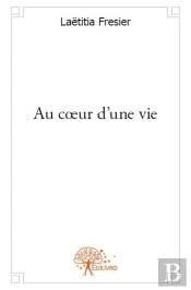 Au C?Ur D'Une Vie