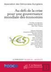 Au Défi De La Crise Pour Une Gouvernance Mondiale Des Économies