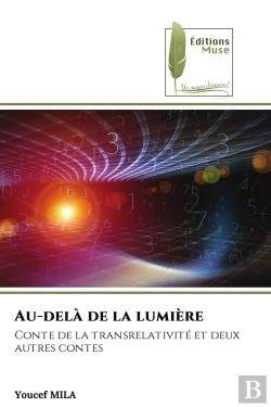 Bertrand.pt - Au-Dela De La Lumiere - Conte De La Transrelativite Et Deux Autres Contes