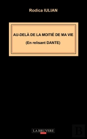 Au-Dela De La Moitie De Ma Vie (En Relisant Dante)