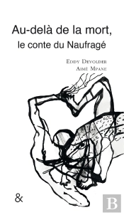 Au-Delà De La Mort : Le Conte Du Naufragé