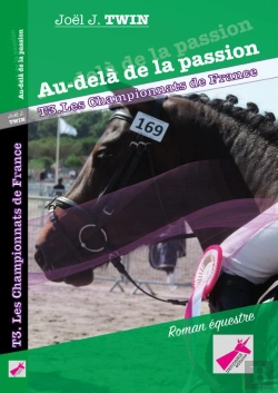 Bertrand.pt - Au-Dela De La Passion, Tome 3 Les Championnats De France