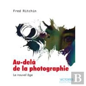 Au-Delà De La Photographie ; Le Nouvel Âge