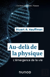 Au-Delà De La Physique ; L'Émergence De La Vie