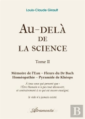 Au-Dela De La Science - Tome 2 - Memoire De L Eau - Fleurs Du Dr Bach - Homeopathie - Pyramide
