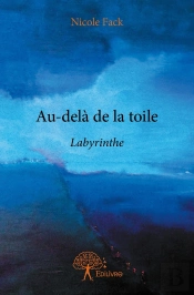 Au-Delà De La Toile : Labyrinthe
