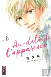 Au-Dela De L'Apparence, Tome 6