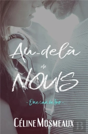 Au-Dela De Nous: One Can Be Two