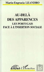Au-Dela Des Apparences, Les Portugais Face A L'Insertion Sociale