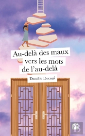 Au-Delà Des Maux Vers Les Mots De L'Au-Delà
