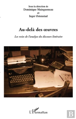 Bertrand.pt - Au-Delà Des Oeuvres ; Les Voies De L'Analyse Du Discours Littéraire