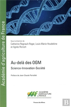 Bertrand.pt - Au-Delà Des Ogm ; Science Innovation-Société ;  Preface De Jean Claude Pernollet