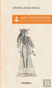 Au-Dela Des Portes Du Temps-Aset L'Egyptienne