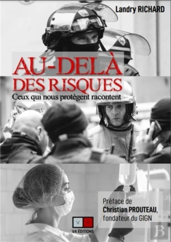 Bertrand.pt - Au-Delà Des Risques : Ceux Qui Nous Protègent Racontent