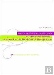 Au-Delà Des Textes : La Question De L'Écriture Philosophique