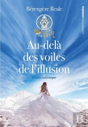 Au-Delà Des Voiles De L'Illusion
