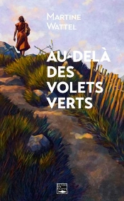 Au-Delà Des Volets Verts