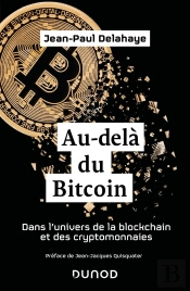 Au-Delà Du Bitcoin : Dans L'Univers De La Blockchain Et Des Cryptomonnaies