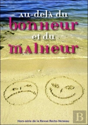 Au-Dela Du Bonheur Et Du Malheur