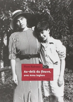 Bertrand.pt - Au-Delà Du Fleuve, Avec Anna Seghers