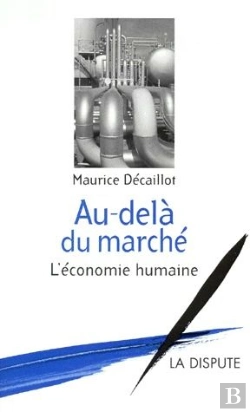 Bertrand.pt - Au Dela Du Marche Une Economie Humaine