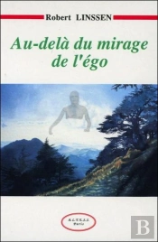 Au-Dela Du Mirage De L'Ego