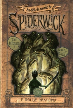 Bertrand.pt - Au-Delà Du Monde De Spiderwick T.3 ; Le Roi De Dragons