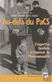 Au-Delà Du Pacs ; L'Expertise Familiale À L'Épreuve De L'Homosexualité (2e Édition)