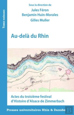 Bertrand.pt - Au-Delà Du Rhin : Actes Du Troisième Festival D'Histoire D'Alsace De Zimmerbach