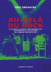 Au-Dela Du Rock - La Vague Planante, Electronique Et Experim