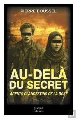 Bertrand.pt - Au-Delà Du Secret, Agents Clandestins De La Dgse
