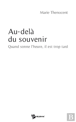 Bertrand.pt - Au-Delà Du Souvenir ; Quand Sonne L'Heure, Il Est Trop Tard